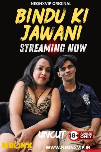 Bindu Ki Jawani (2025) UNRATED NeonX Hindi Hot Short Film HDRip | 1080p | 720p | 480p