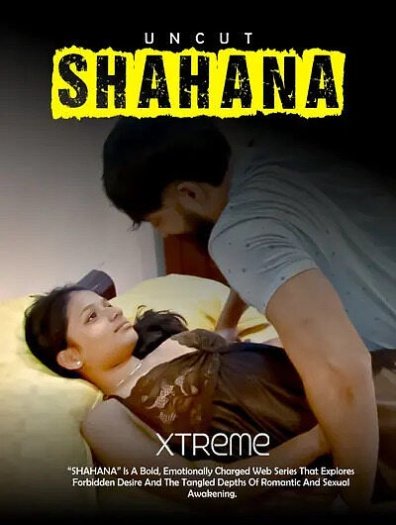 Shahana Uncut (2025) UNRATED Xtreme Hindi Hot Short Film HDRip | 1080p | 720p | 480p